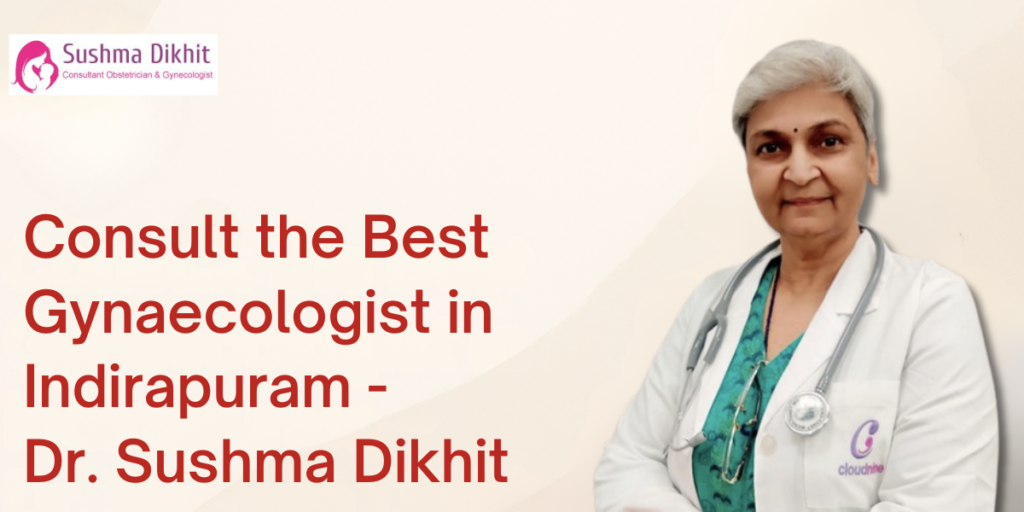 Best Gynaecologist in Indirapuram